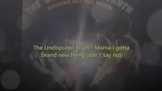 The Undisputed Truth - Mama I gotta Brand New Thing (don´t say no)