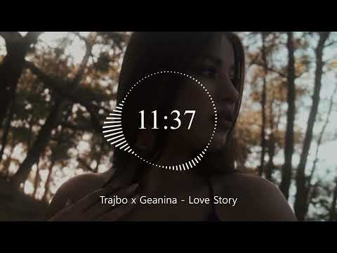 Trajbo x Geanina - Love Story