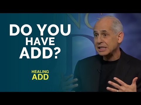 How to Determine if You Have ADD, with Dr. Daniel and Tana Amen