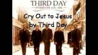 Third Day Cry Out to Jesus Video