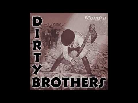 Dirty Brothers - Izarretan