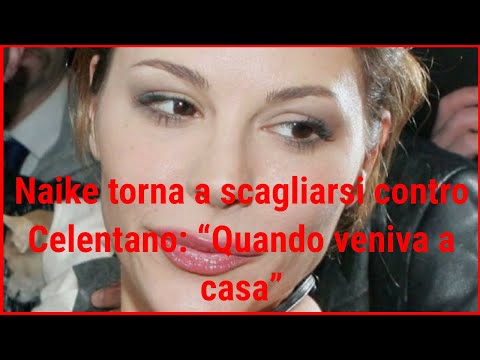 Naike torna a scagliarsi contro Celentano: “Quando veniva a casa”