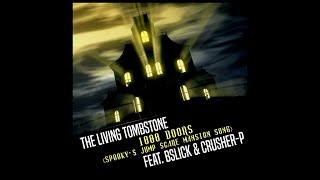 The Living Tombstone - 1000 Doors (Spooky&#39;s Jumpscare Mansion Song) (feat. BSlick &amp; Crusher-P)