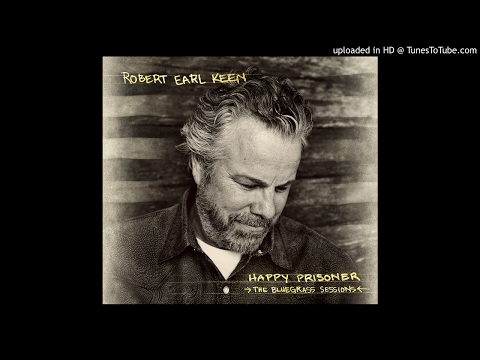 Robert Earl Keen - East Virginia Blues
