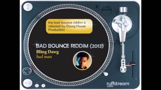 Bad Bounce RIDDIM MIX (2013) Konshens, Bounty Killer, Bling Dawg, Esco, Nitty Kutchie