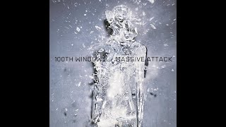 MASSIVE ATTACK – 100th WINDOW (2003) | 9. Antistar