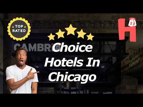 4 Choice Hotels In Chicago