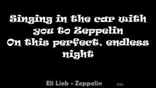 Eli Lieb- Zeppelin lyrics video