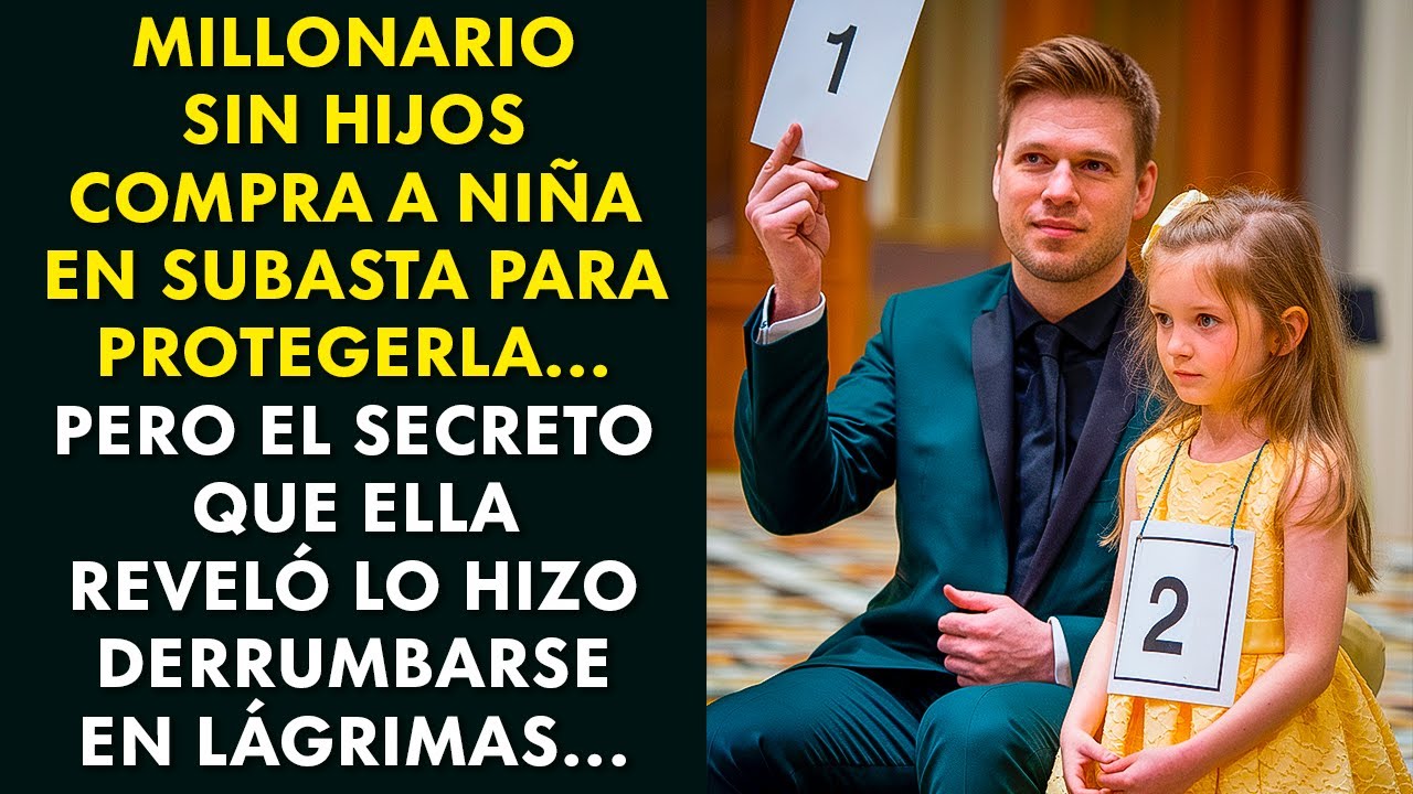 MILLONARIO SIN HIJOS COMPRA A NIÑA EN SUBASTA PARA PROTEGERLA... AÑOS DESPUÉS...