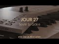 Dan Alice Luiten Ma Dévotion 27 Seule Ta Grâce