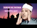 Surah Al Fatiha | Qari Abdul Basit | Protection, For Diseases of Soul, Evil Eye | Islamic Healing