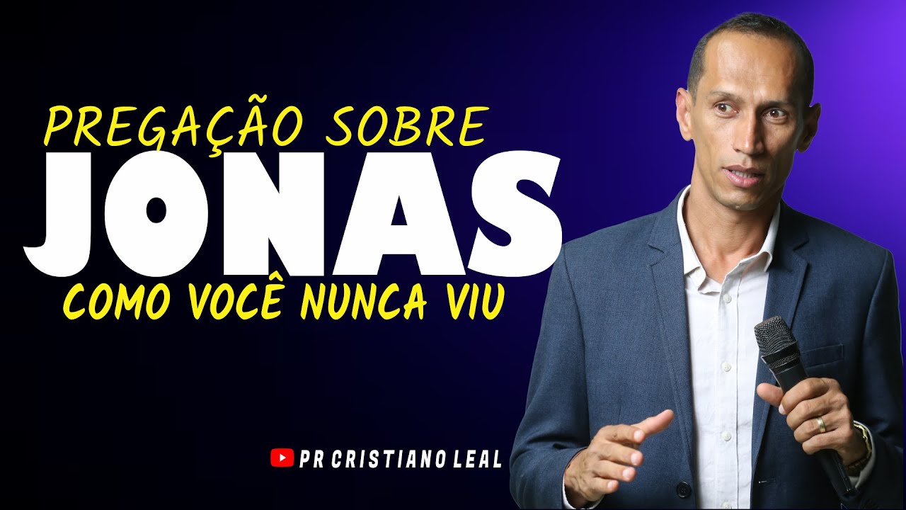 A HISTÓRIA DE JONAS COMO VOCÊ NUNCA VIU - PR CRISTIANO LEAL