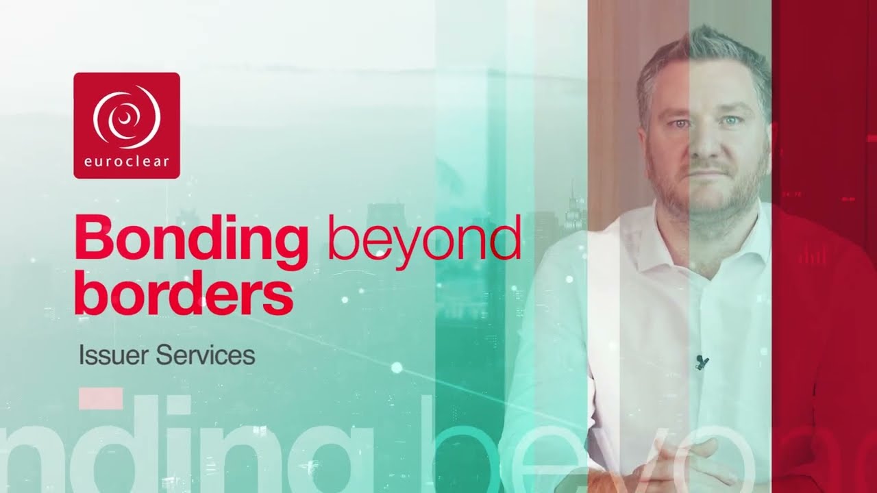 Bonding beyond borders – Loïc Poncin | Euroclear