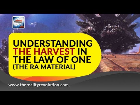 Understanding The Harvest In The Law Of One (The Ra Material)