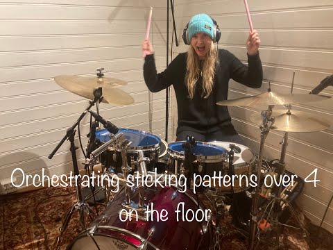 Drum lesson: Orchestrating sticking patterns over 4 on the floor