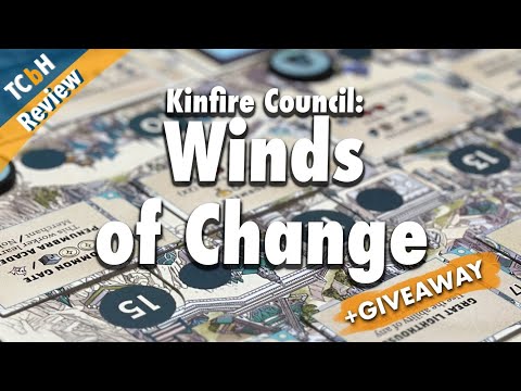Kinfire Council - Winds of Change - TCbH Expansion Review AND GIVEAWAY