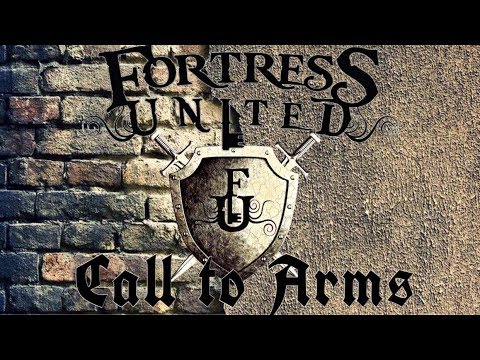 Fortress United - Call To Arms Official Video