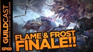 GuildCast (Guild Wars 2 Show) Ep69: Flame And Frost Finale!