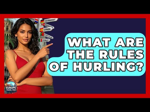 What Are The Rules Of Hurling? - Europe Travel Pros