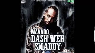Mavado - Dash Weh Smaddy (Raw) [Open Sky Riddim] June 2015