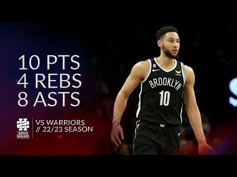 Ben Simmons 10 pts 4 rebs 8 asts vs Warriors 22/23 season