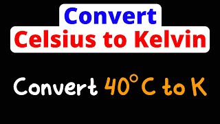 Convert Celsius to Kelvin | C to K | Eat Pi
