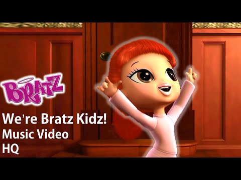 Bratz - We're Bratz Kidz! (HQ) [Music Video - Sleep-Over DVD Extra] #Bratz