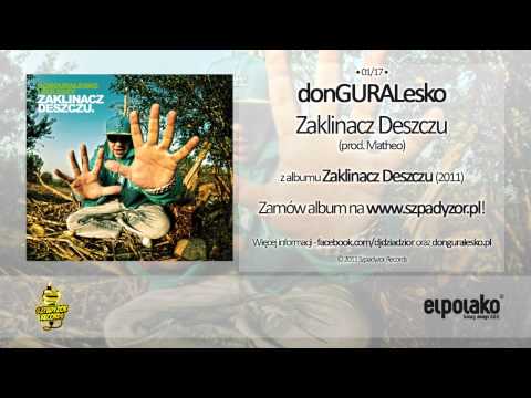 01. donGURALesko - Zaklinacz Deszczu (prod. Matheo)