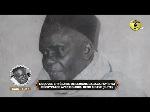 TRADUCTION - Doudou Kend Mbaye décrit ''HÂJA QALBÎ MIN KHAYÂLIN QAD SARÂ'' de Serigne Babacar Sy