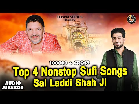 Diwali Special - Top 4 Nonstop Sufi Songs Sai Laddi Shah Ji | Nonstop Laddi Shah Bhajan 2024