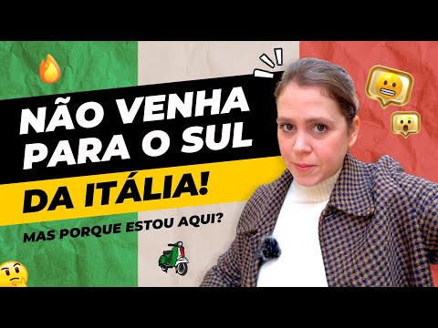 Se o sul da Itália é ruim, por que moramos aqui? | Onde morar na Itália?