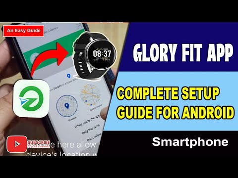 Glory Fit App - Complete Setup for Android Smartphone - For GloryFit  Watch Enabled Smart watch