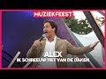 Alex - Ik schreeuw het van de daken | Muziekfeest op het Plein 2019