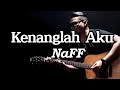 KENANGLAH AKU NAFF LIRIK