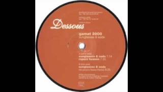 Gamat 3000 - Sunglasses And Soda [Dessous, 2000]