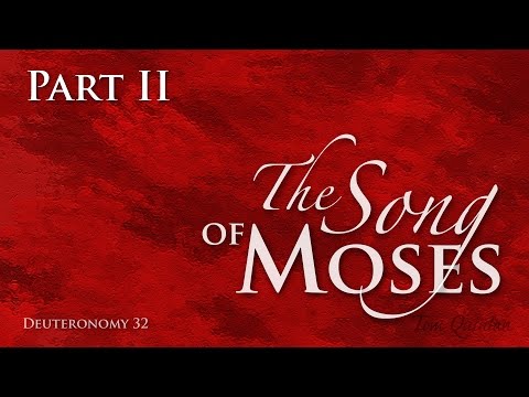 The Song of Moses Pt 2 (set to music)
