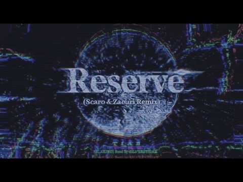 TIAB - RESERVE 後備（FT. AKIKO) (SCARO & ZACURI REMIX)