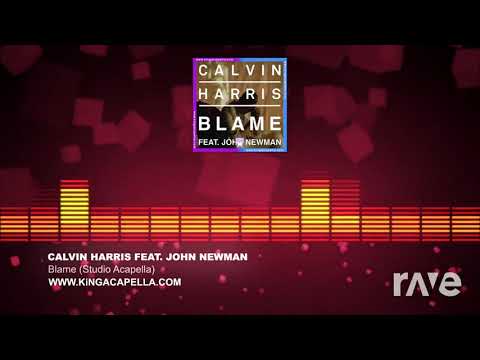 Blame x Eros - Calvin Harris & Corey James ft. Years & John Newman | RaveDJ