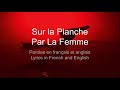 Sur La Planche La Femme Paroles Et Lyrics Translation