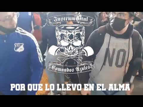 "MILLOS TU ERES MI VIDA - LA INSTRUMENTAL CADC/3143" Barra: Comandos Azules • Club: Millonarios