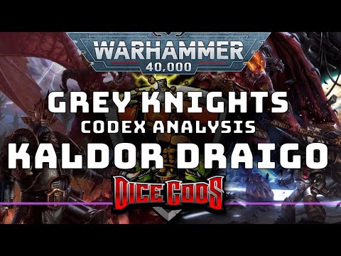 Codex Analysis - Grey Knights - Kaldor Draigo