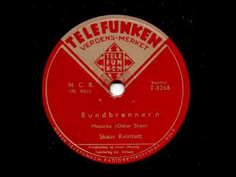 Skau's Kvintett - Rundbrenneren Telefunken T 8268 1940