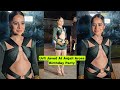 Sexy Urofi Javed Arrives At Friend Anjali Arora Birthday Urfi Javed New Look