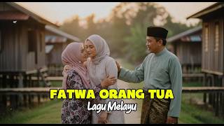 Download lagu FATWA ORANG TUA | LAGU MELAYU (COVER) mp3 Download lagu FATWA ORANG TUA | LAGU MELAYU (COVER) mp3