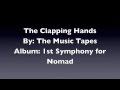 The Music Tapes- "The Clapping Hands"