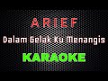 Arief Dalam Gelak Ku Menangis Karaoke LMusical
