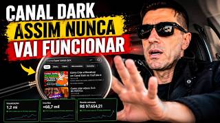 Sinceramente! você precisa Rever seus conceitos sobre Fazer Canal Dark no Youtube