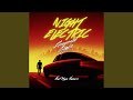 Night Electric (feat. Mya Francis)