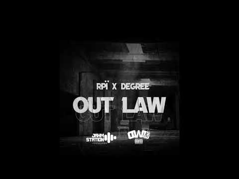 Rpï x Degree - Out Law 2k20