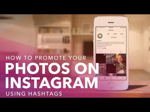 How to Promote Your Photos on Instagram using Hashtags